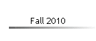 Fall 2010