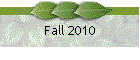 Fall 2010